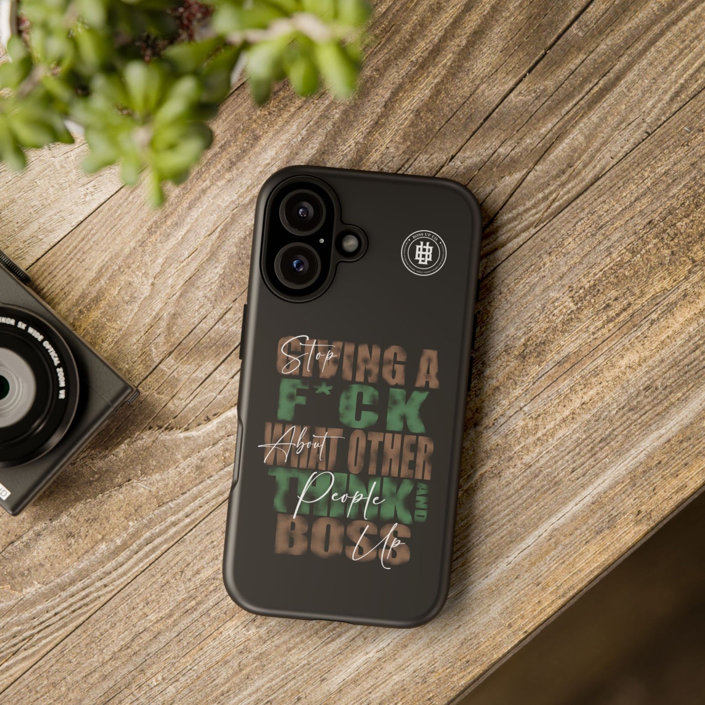 Tough Cases Phone Case - "Stop Giving a F*ck & Boss Up"