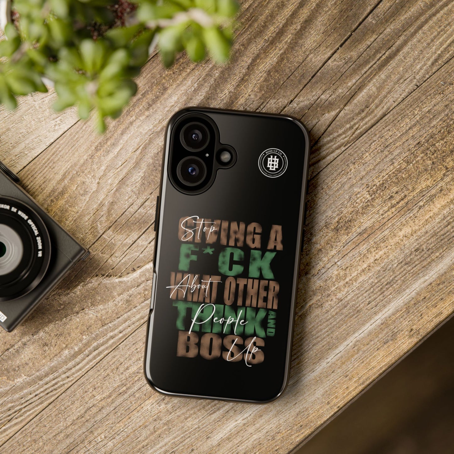 Tough Cases Phone Case - "Stop Giving a F*ck & Boss Up"