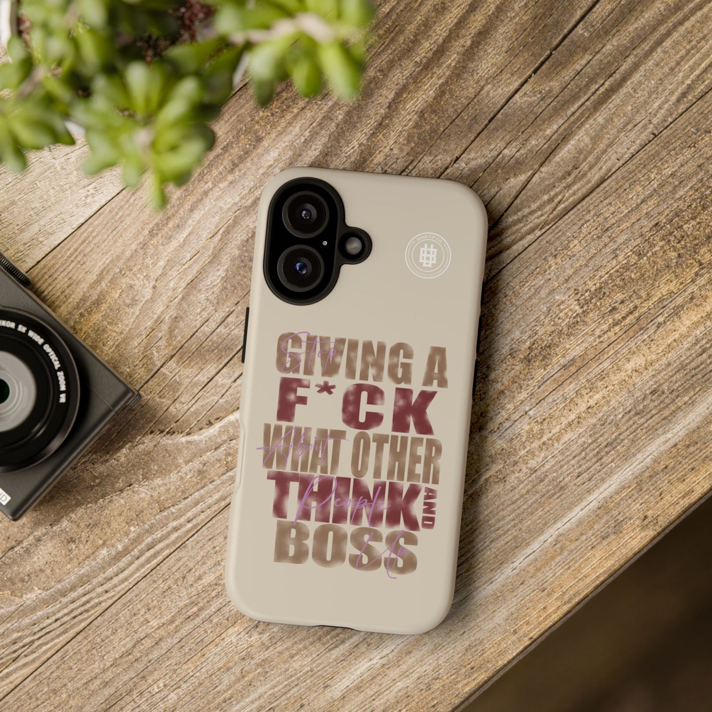 Copy of Tough Cases Phone Case - "Stop Giving a F*ck & Boss Up"