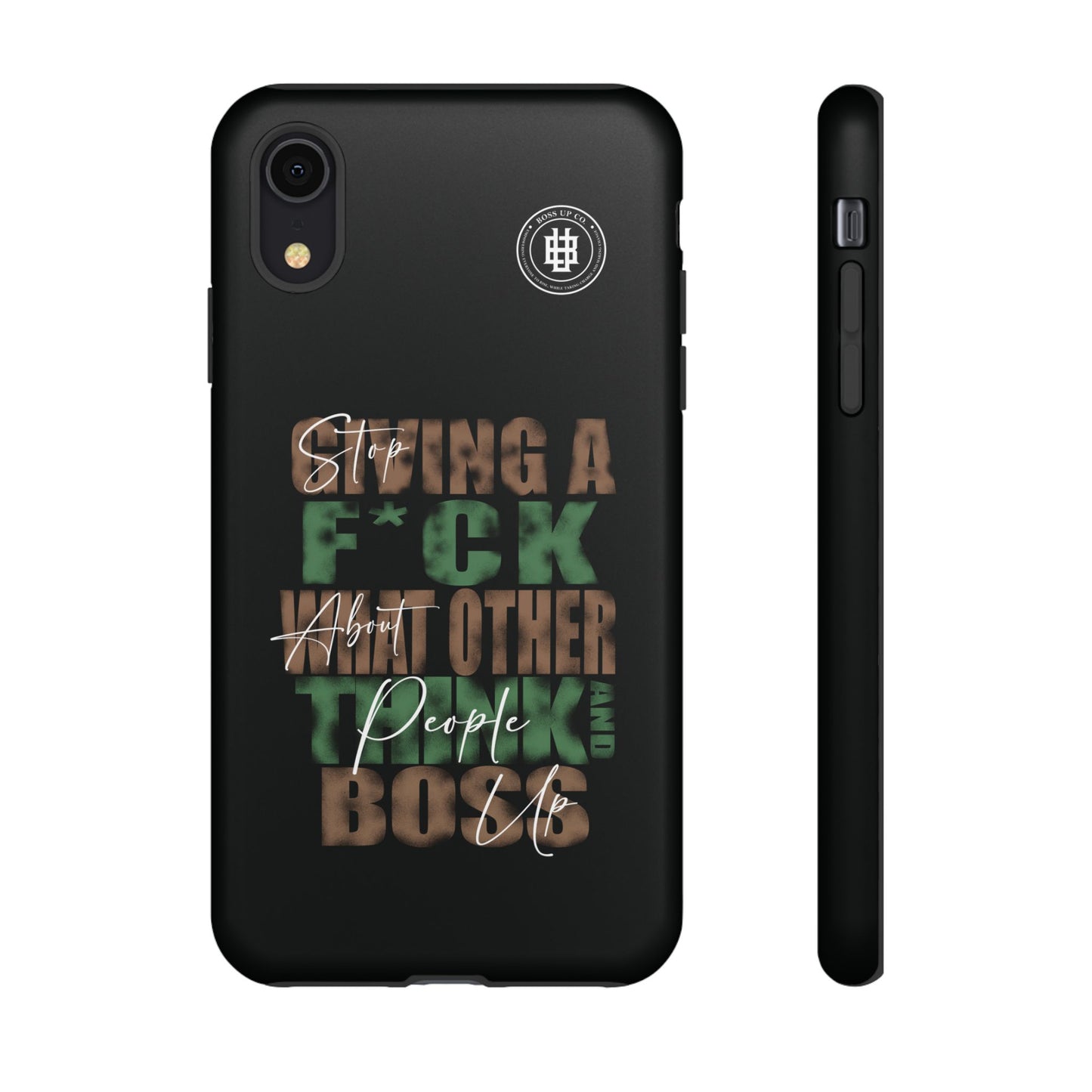 Tough Cases Phone Case - "Stop Giving a F*ck & Boss Up"