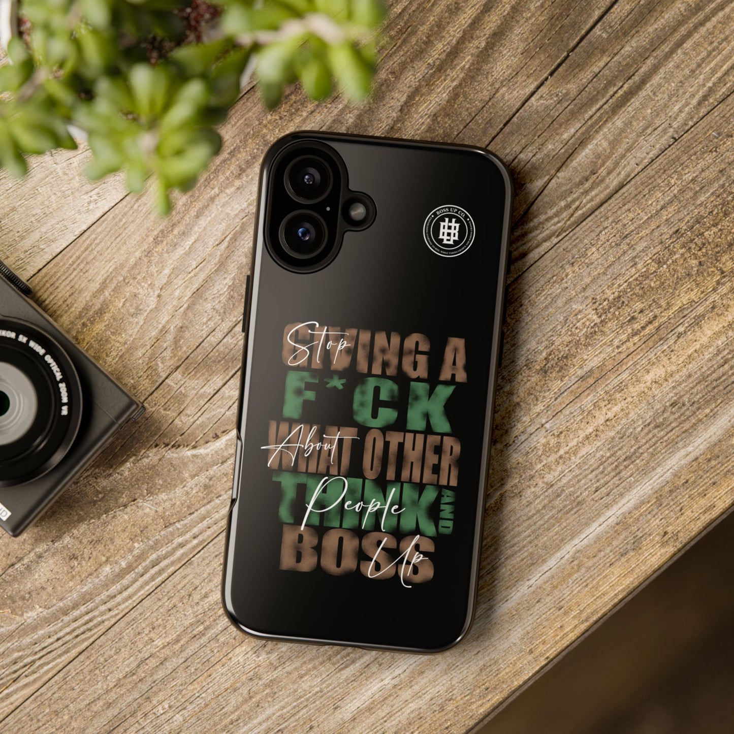 Tough Cases Phone Case - "Stop Giving a F*ck & Boss Up"