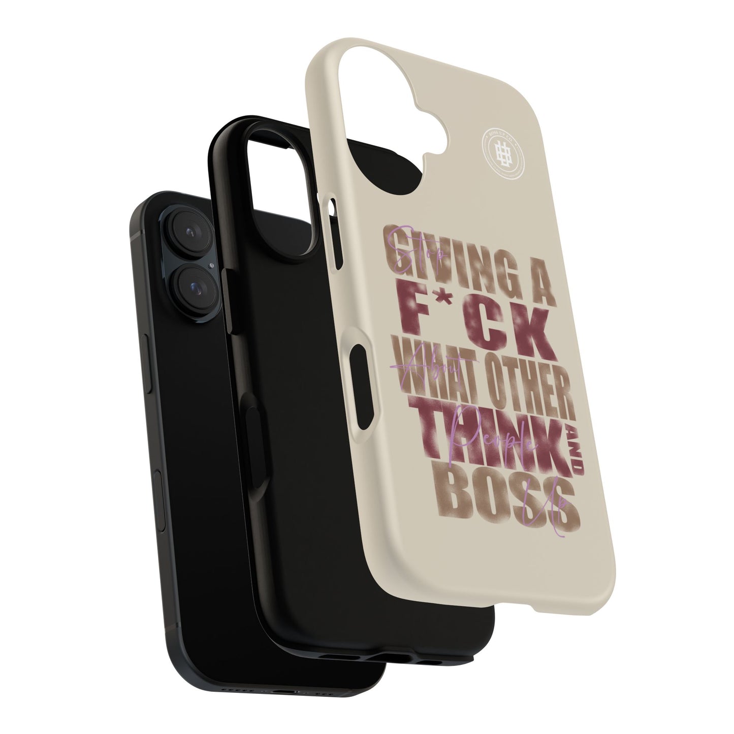 Copy of Tough Cases Phone Case - "Stop Giving a F*ck & Boss Up"
