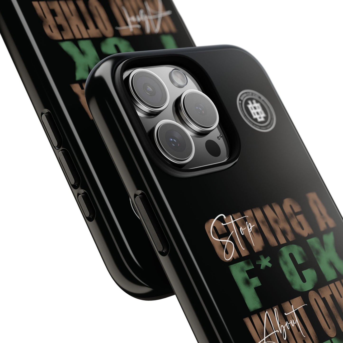 Tough Cases Phone Case - "Stop Giving a F*ck & Boss Up"