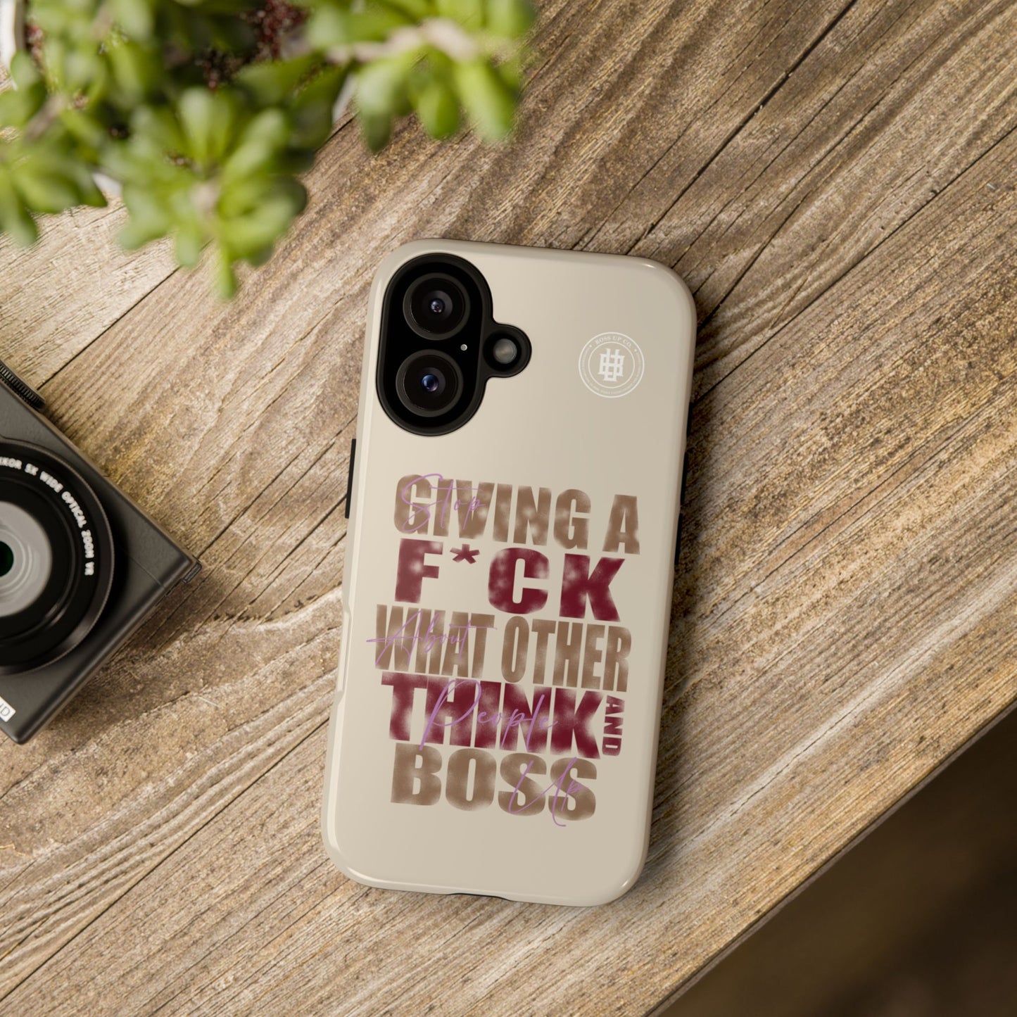 Copy of Tough Cases Phone Case - "Stop Giving a F*ck & Boss Up"