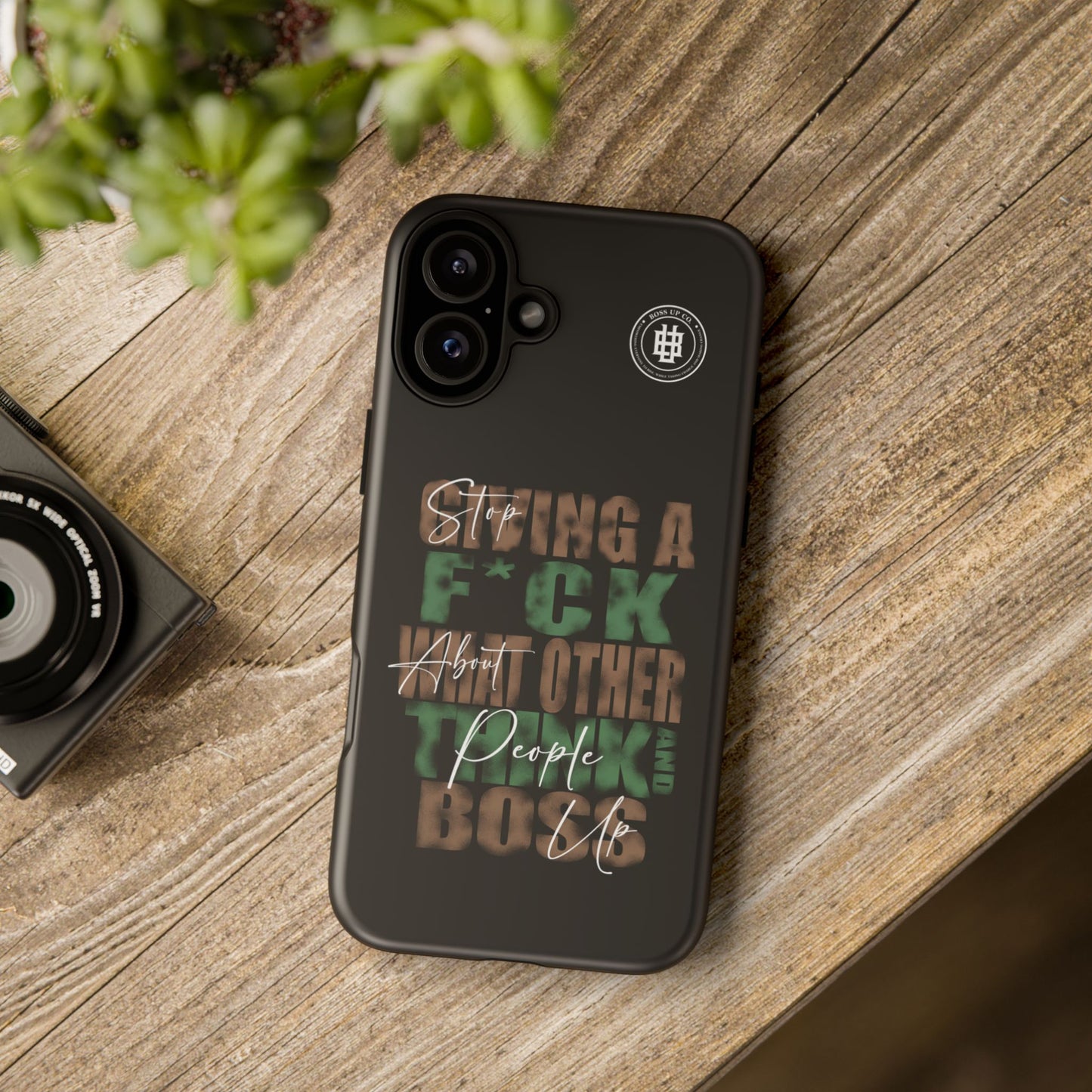 Tough Cases Phone Case - "Stop Giving a F*ck & Boss Up"
