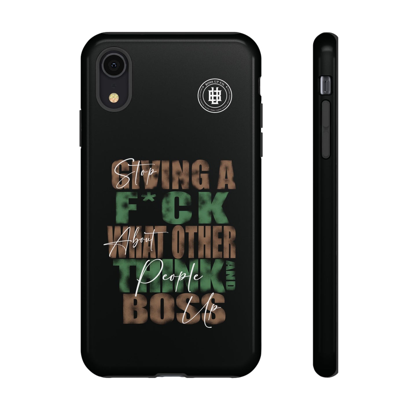 Tough Cases Phone Case - "Stop Giving a F*ck & Boss Up"
