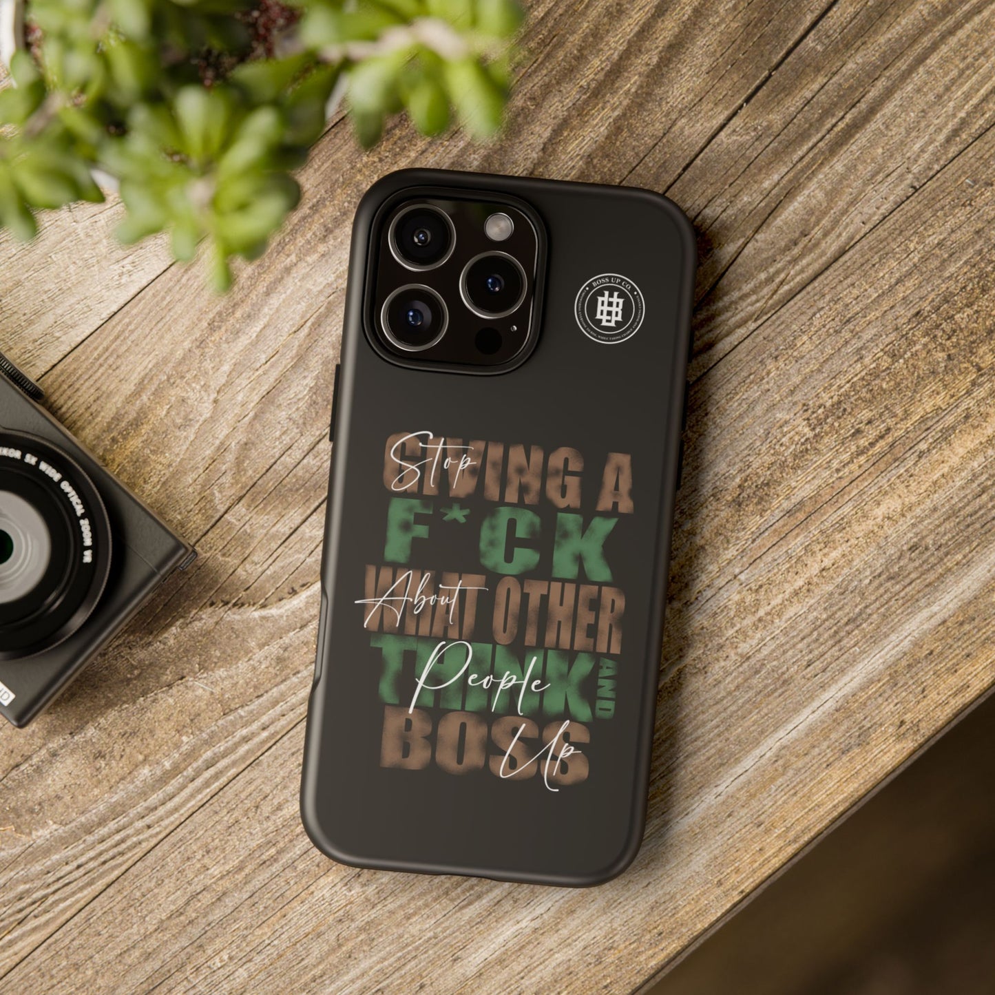 Tough Cases Phone Case - "Stop Giving a F*ck & Boss Up"