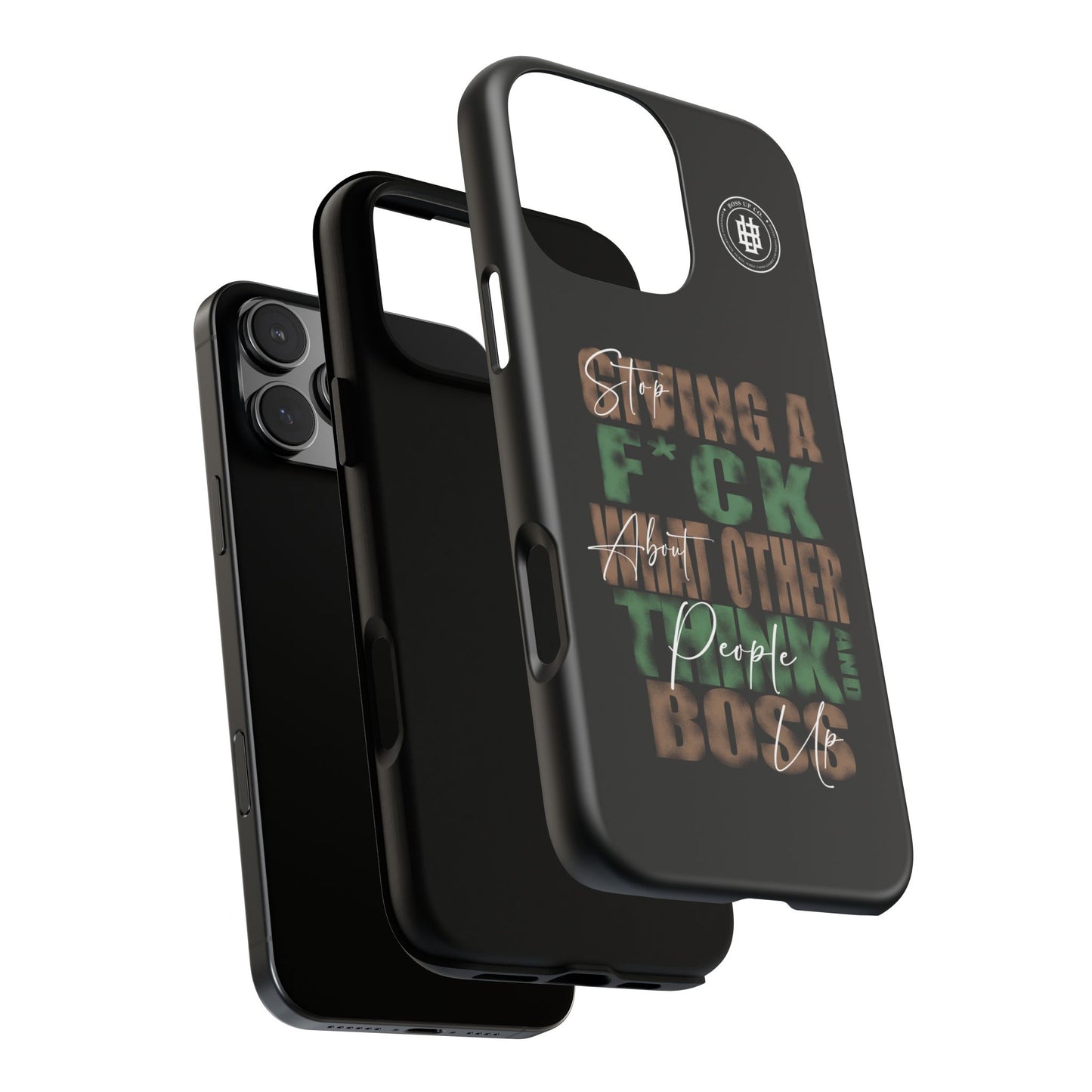 Tough Cases Phone Case - "Stop Giving a F*ck & Boss Up"