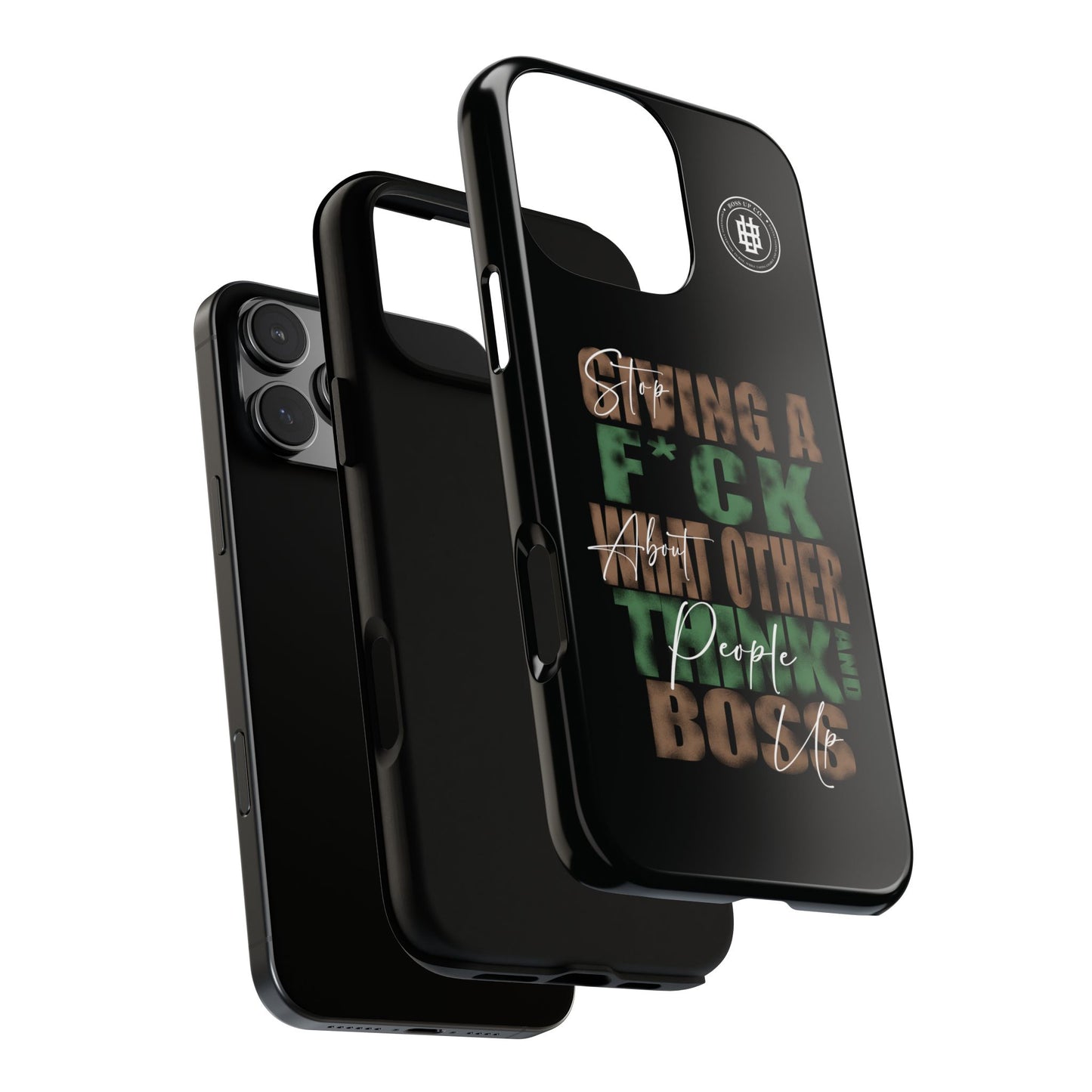 Tough Cases Phone Case - "Stop Giving a F*ck & Boss Up"