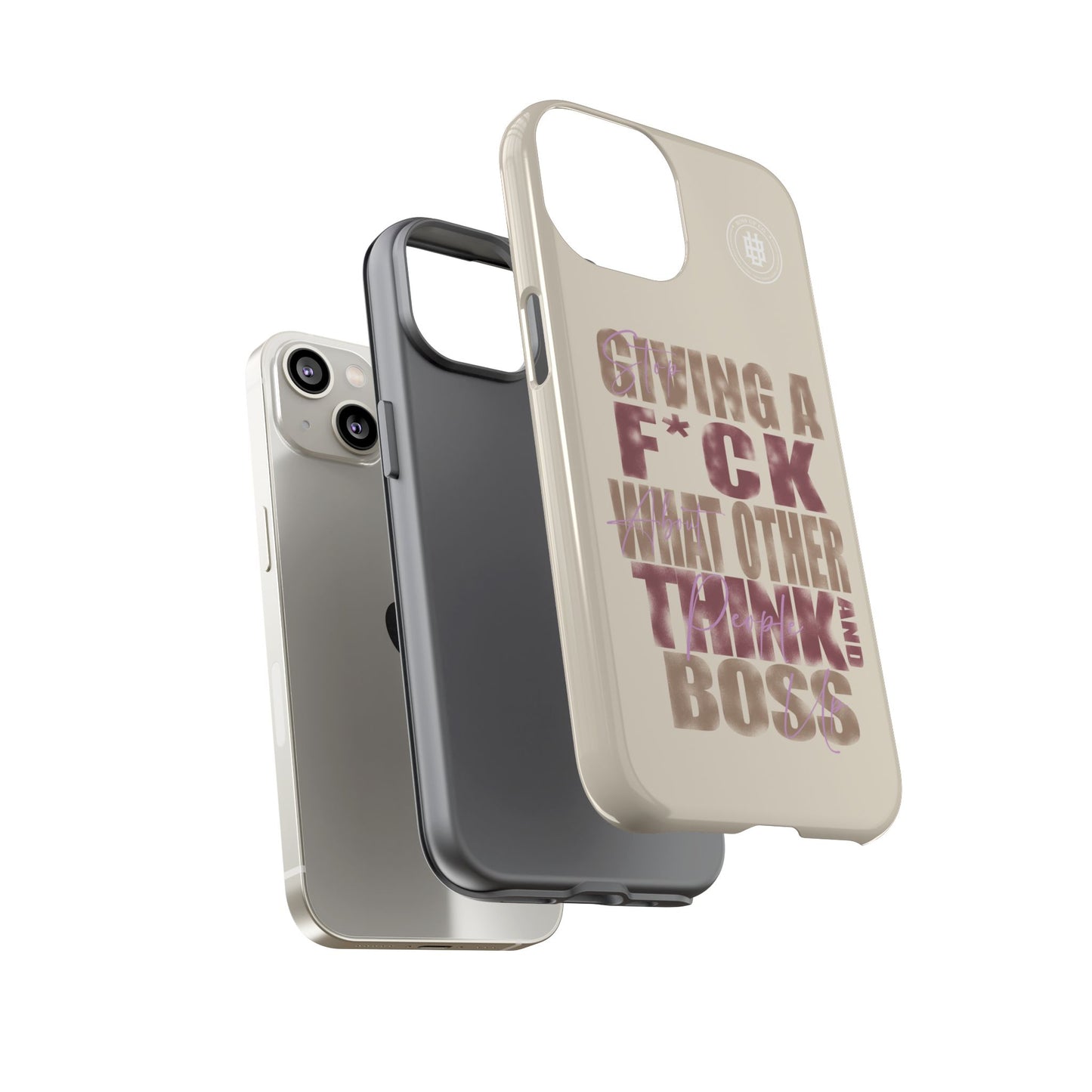 Copy of Tough Cases Phone Case - "Stop Giving a F*ck & Boss Up"